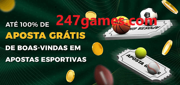 247games Ate 100% de Aposta Gratis